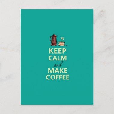 Keep Calm & Make Coffee PostInvitations