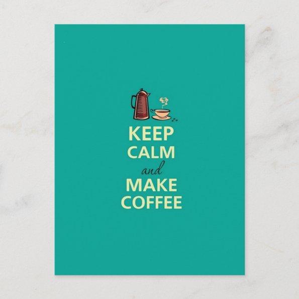 Keep Calm & Make Coffee PostInvitations