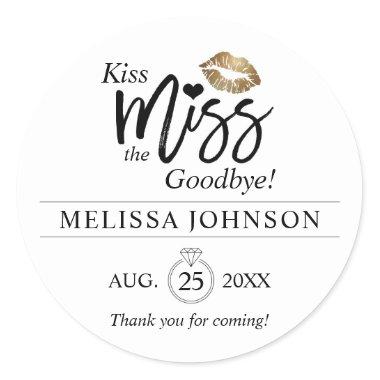 Kiss Miss Goodbye Thank You Bachelorette Bridal Classic Round Sticker