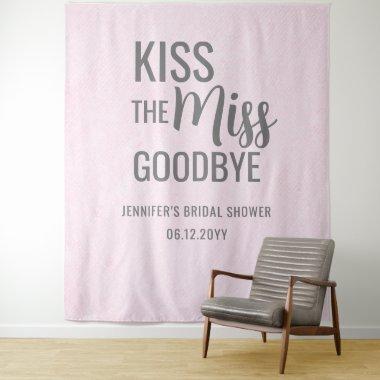 Kiss the Miss Goodbye Pink Bridal Shower Backdrop