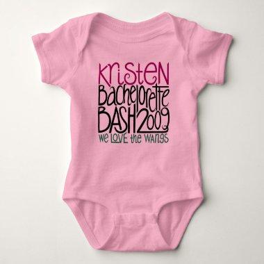 Kristen Bachelorette Bash 09 Baby Bodysuit