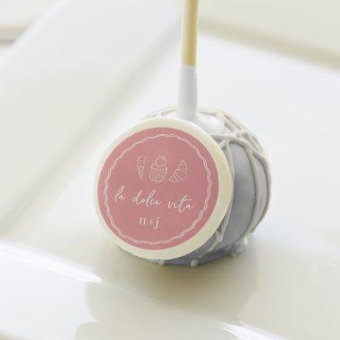 "La Dolce Vita" Handwritten  Cake Pops