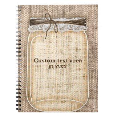 Large Mason Jar with Burlap & Lace Rustic Notebook