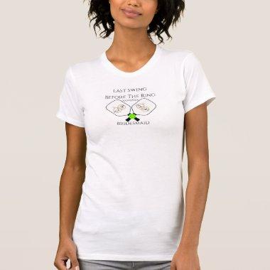 Last Swing Before the Ring Pickleball Wedding T-Shirt
