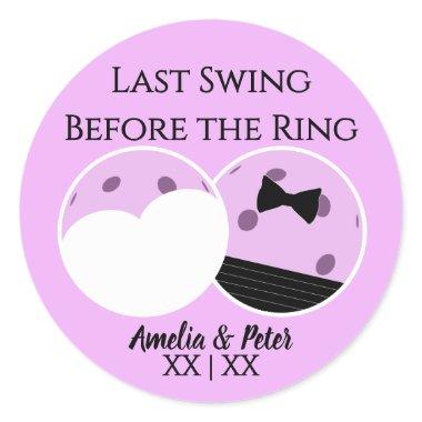 Last Swing Before the Ring Pre-Wedding Pickleball Classic Round Sticker