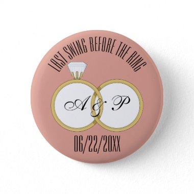 Last Swing Before the Ring Wedding Party Button