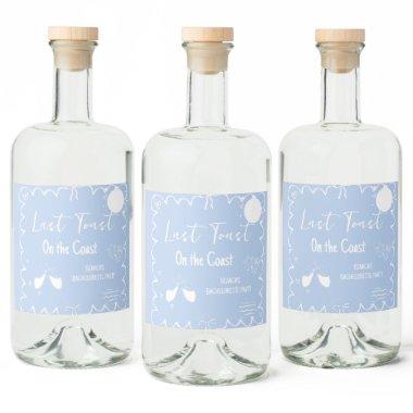 Last Toast on the Coast Bachelorette Weekend Party Liquor Bottle Label