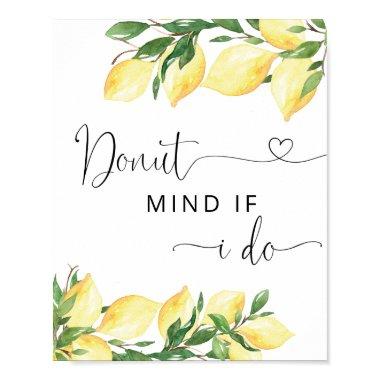 Lemon  Donut Mind If I Do Sign
