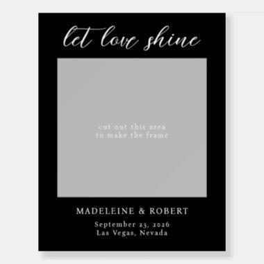 Let Love Shine Script Wedding Photo Prop Frame Foam Board