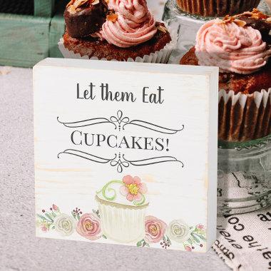 Let Them Eat Cupcakes Blush Floral Wedding Wooden Box Sign