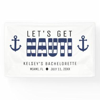Let's Get Nauti Bachelorette Party Banner