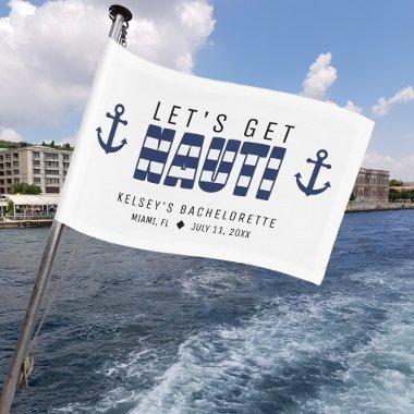Let's Get Nauti Bachelorette Party Boat Car Flag