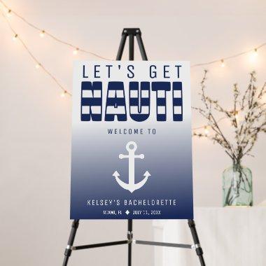 Let's Get Nauti Bachelorette Party Welcome Sign