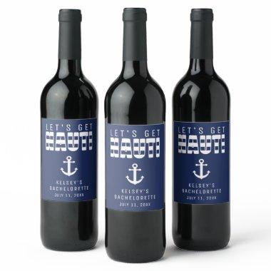 Let's Get Nauti Blue Bachelorette Party Wine Label