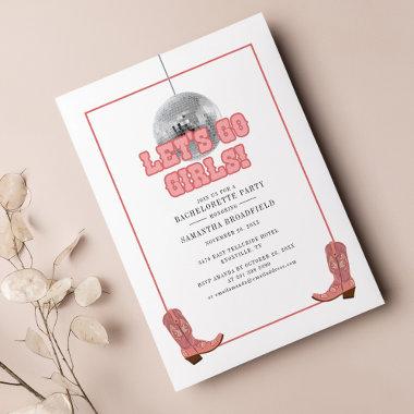 Lets Go Girls Disco Cowgirl Bachelorette Party