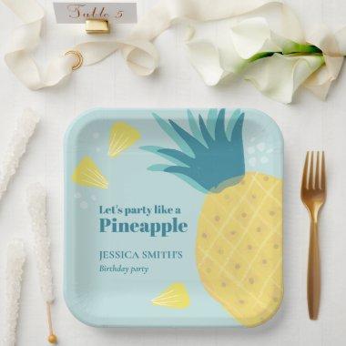 Let's Party Like A Pineapple Paper Plates