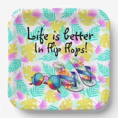 Life Is Better In Flip Flops Paper Plates