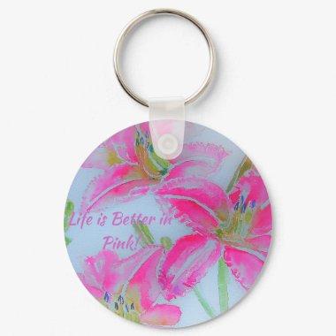 Life is Better In Pink Pretty Girls Gift Key Ring