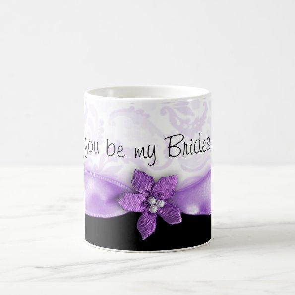 Light purple Will you be my Bridesmaid coffee mug