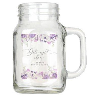 Lilac lavender Date night ideas Mason Jar