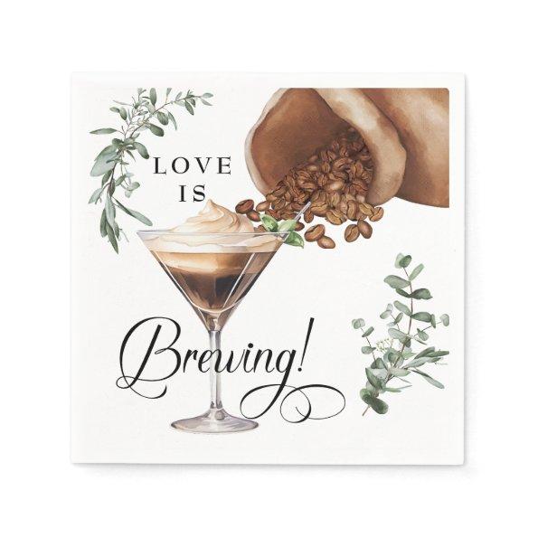 Love Brewing | Espresso | Martini |  Napkins