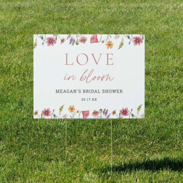 Love In Bloom Wildflower  Yard Sign