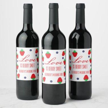 Love Is Berry Sweet Fruit Bridal Shower Wine Label