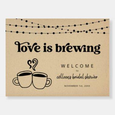 Love is Brewing Couple Wedding Shower Welcome Sign