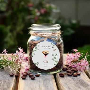 Love is Brewing | Espresso Martini  Classic Round Sticker