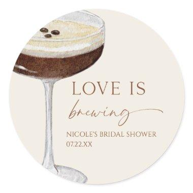 Love Is Brewing Expresso Martini  Classic Round Sticker
