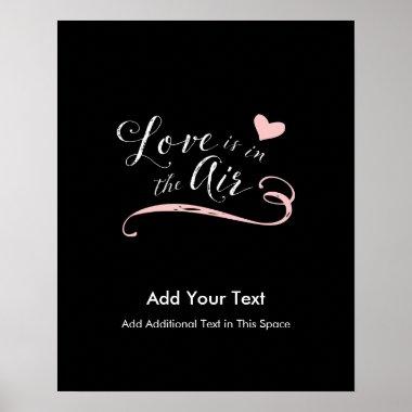 Love is in the Air - Valentine's Day or Wedding Poster