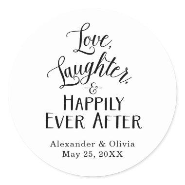 Love, Laughter, and Happily Ever After Classic Round Sticker