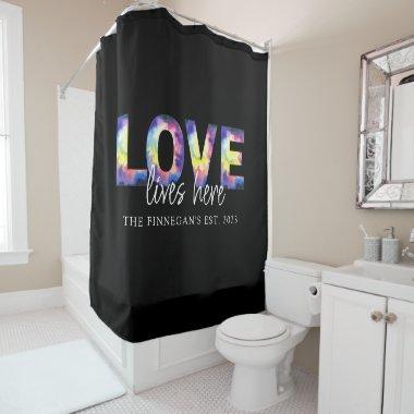 Love Lives Here Shower Curtain