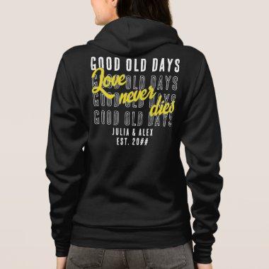 Love Never Dies Quote Couple Wedding Anniversary Hoodie