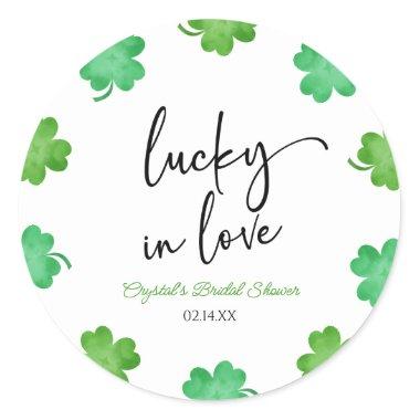 Lucky In Love Green Shamrock Clovers Bridal Shower Classic Round Sticker
