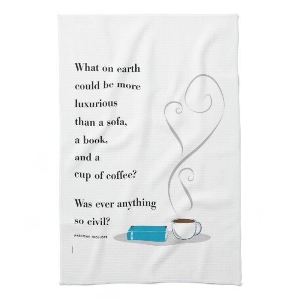 Luxurious Coffee and Book Quote Tea Towel