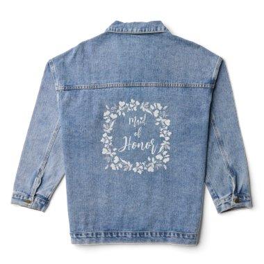 Maid of honor whte typography and flowers wedding denim jacket