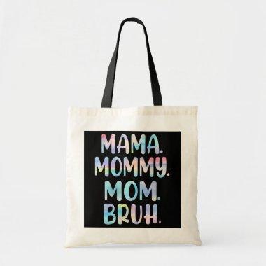 Mama Mommy Mom Bruh Mother's Day Tote Bag