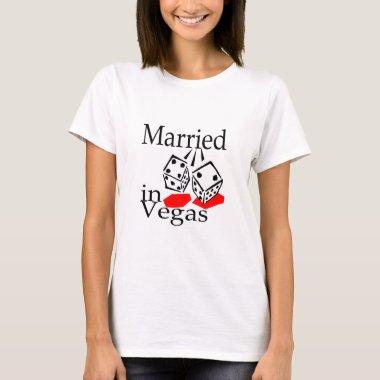 Married in Las Vegas T-Shirt