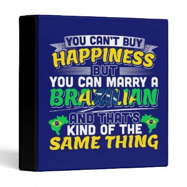 Marry a Brazilian - Brazil Happiness 3 Ring Binder