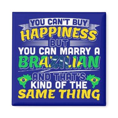 Marry a Brazilian - Brazil Happiness Magnet