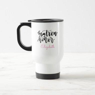 Matron of Honor Travel Mug - Personalize Name