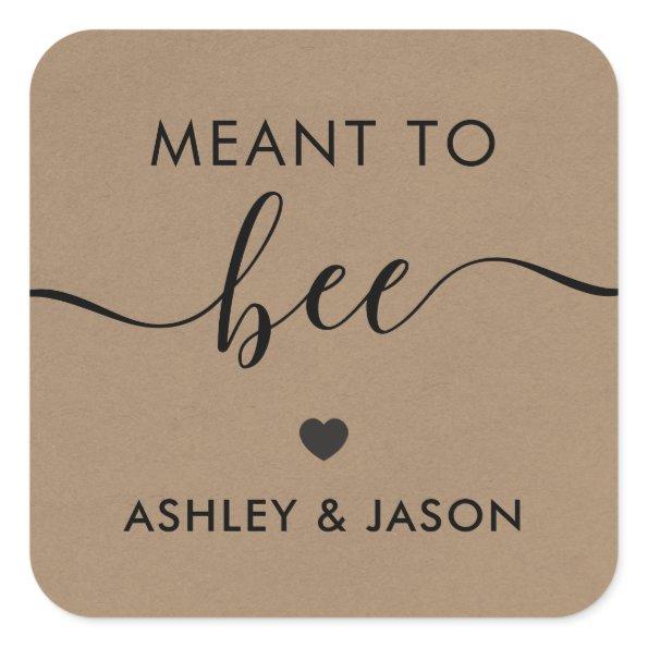 Meant to Bee Honey Stickers, Wedding Gift Tag, Square Sticker