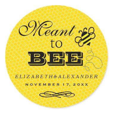 Meant To Bee Wedding Guest Favor Honey Jar Classic Round Sticker