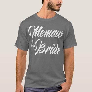 Memaw Of Bride Wedding Party Funny Matching Bridal T-Shirt