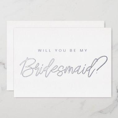 Minimal silver will you be my bridesmaid proposal foil Invitations