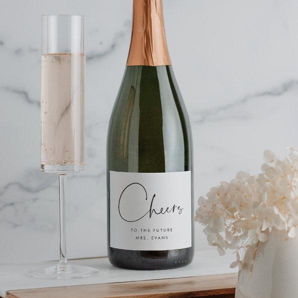 Minimalist Cheers to the Future Mrs  Sparkling Wine Label