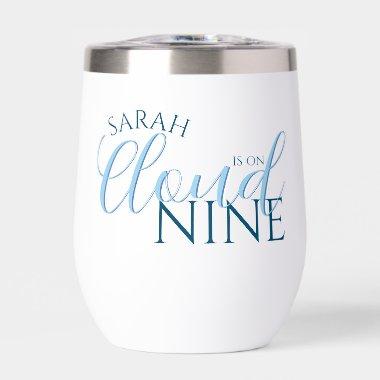 Minimalist Cloud nine modern script  Thermal Wine Tumbler