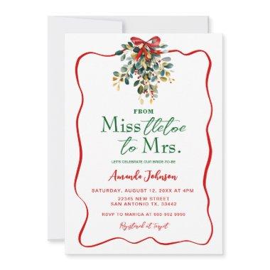 Miss-tletoe to Mrs. Christmas