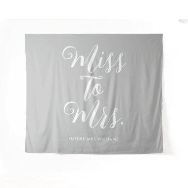 Miss to Mrs Banner Minimalist Modern Bachelorette Tapestry